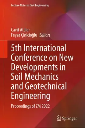 Çinicioglu / Atalar / Çinicioglu |  5th International Conference on New Developments in Soil Mechanics and Geotechnical Engineering | Buch |  Sack Fachmedien