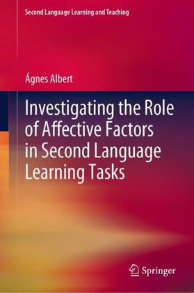 Albert |  Investigating the Role of Affective Factors in Second Language Learning Tasks | Buch |  Sack Fachmedien