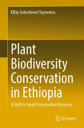 Yaynemsa |  Plant Biodiversity Conservation in Ethiopia | Buch |  Sack Fachmedien