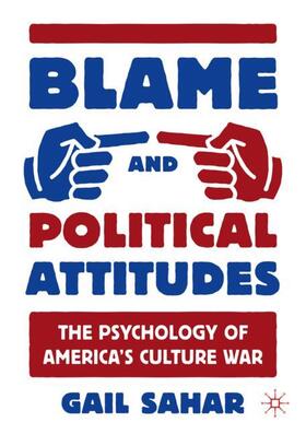Sahar |  Blame and Political Attitudes | Buch |  Sack Fachmedien