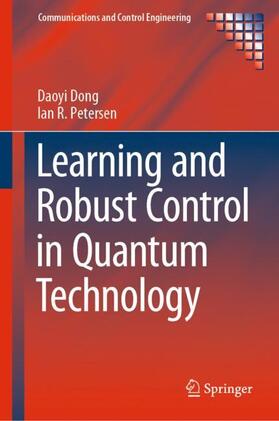 Petersen / Dong |  Learning and Robust Control in Quantum Technology | Buch |  Sack Fachmedien