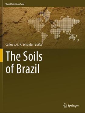 Schaefer |  The Soils of Brazil | Buch |  Sack Fachmedien
