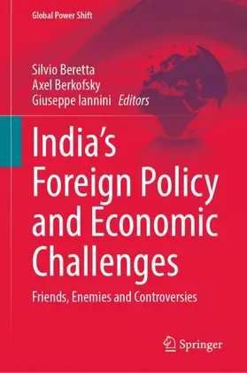 Beretta / Iannini / Berkofsky |  India¿s Foreign Policy and Economic Challenges | Buch |  Sack Fachmedien