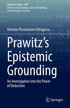 Piccolomini d’Aragona |  Prawitz's Epistemic Grounding | Buch |  Sack Fachmedien