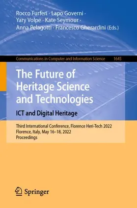 Furferi / Governi / Gherardini |  The Future of Heritage Science and Technologies: ICT and Digital Heritage | Buch |  Sack Fachmedien