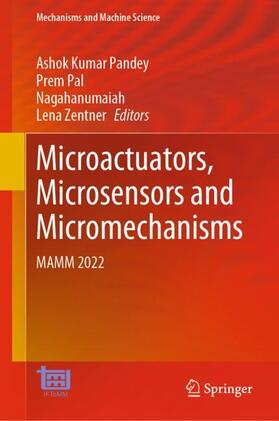Pandey / Zentner / Pal |  Microactuators, Microsensors and Micromechanisms | Buch |  Sack Fachmedien