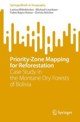 Böhrkircher / Reicher / Leuchner |  Priority-Zone Mapping for Reforestation | Buch |  Sack Fachmedien