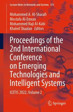 Al-Sharafi / Shaalan / Al-Emran |  Proceedings of the 2nd International Conference on Emerging Technologies and Intelligent Systems | Buch |  Sack Fachmedien