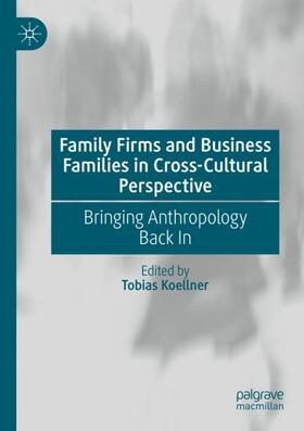Koellner |  Family Firms and Business Families in Cross-Cultural Perspective | Buch |  Sack Fachmedien