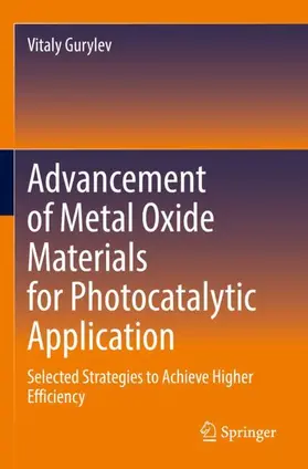 Gurylev |  Advancement of Metal Oxide Materials for Photocatalytic Application | Buch |  Sack Fachmedien