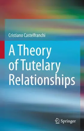 Castelfranchi |  A Theory of Tutelary Relationships | Buch |  Sack Fachmedien