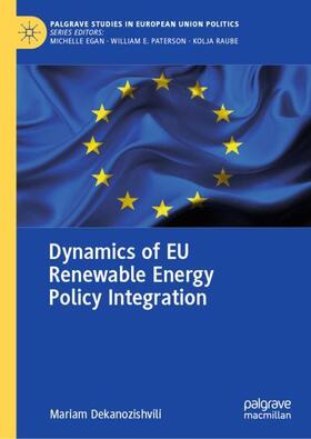 Dekanozishvili |  Dynamics of EU Renewable Energy Policy Integration | Buch |  Sack Fachmedien
