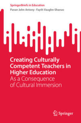 Antony / Vaughn-Shavuo |  Creating Culturally Competent Teachers in Higher Education | eBook | Sack Fachmedien