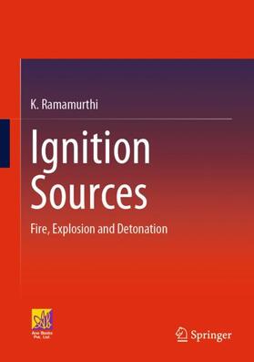 Ramamurthi |  Ignition Sources | Buch |  Sack Fachmedien