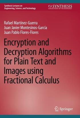 Martínez-Guerra / Montesinos-García / Flores-Flores |  Encryption and Decryption Algorithms for Plain Text and Images using Fractional Calculus | eBook | Sack Fachmedien