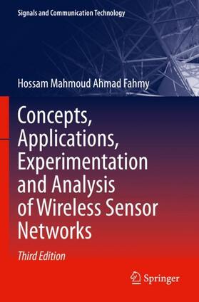 Fahmy |  Concepts, Applications, Experimentation and Analysis of Wireless Sensor Networks | Buch |  Sack Fachmedien