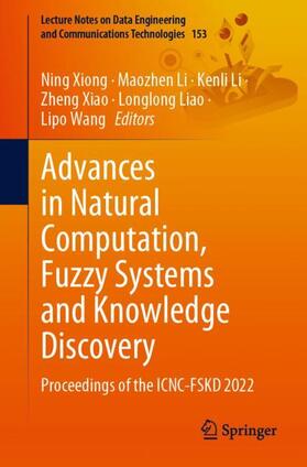 Xiong / Li / Wang |  Advances in Natural Computation, Fuzzy Systems and Knowledge Discovery | Buch |  Sack Fachmedien
