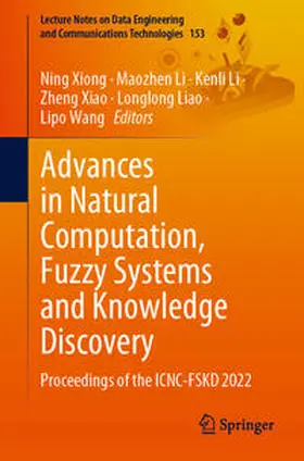 Xiong / Li / Xiao |  Advances in Natural Computation, Fuzzy Systems and Knowledge Discovery | eBook | Sack Fachmedien