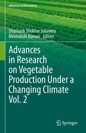 Kumari / Solankey |  Advances in Research on Vegetable Production Under a Changing Climate Vol. 2 | Buch |  Sack Fachmedien