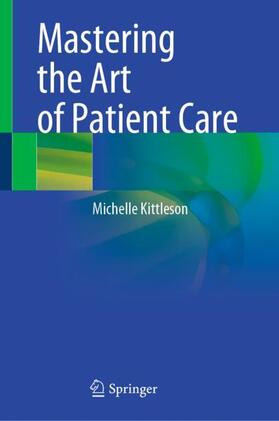 Kittleson |  Mastering the Art of Patient Care | Buch |  Sack Fachmedien