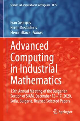 Georgiev / Lilkova / Kostadinov |  Advanced Computing in Industrial Mathematics | Buch |  Sack Fachmedien