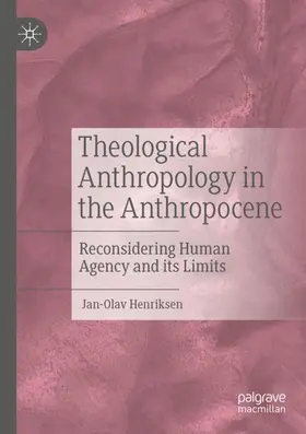 Henriksen |  Theological Anthropology in the Anthropocene | Buch |  Sack Fachmedien