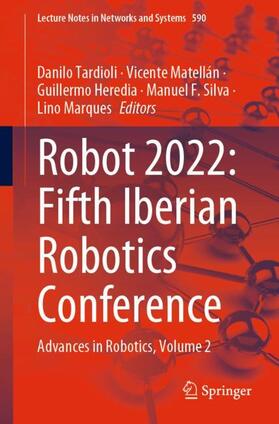 Tardioli / Matellán / Marques |  ROBOT2022: Fifth Iberian Robotics Conference | Buch |  Sack Fachmedien