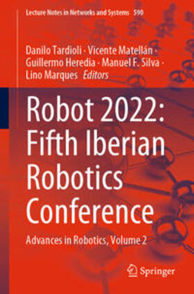 Tardioli / Matellán / Heredia |  ROBOT2022: Fifth Iberian Robotics Conference | eBook | Sack Fachmedien