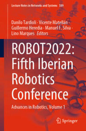 Tardioli / Matellán / Heredia |  ROBOT2022: Fifth Iberian Robotics Conference | eBook | Sack Fachmedien