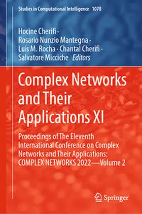 Cherifi / Mantegna / Rocha |  Complex Networks and Their Applications XI | eBook | Sack Fachmedien