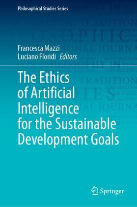 Floridi / Mazzi |  The Ethics of Artificial Intelligence for the Sustainable Development Goals | Buch |  Sack Fachmedien