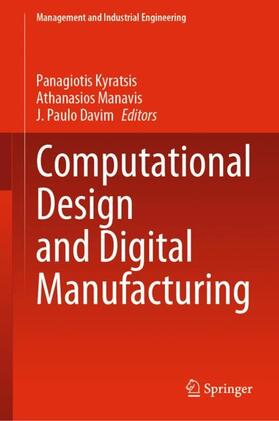 Kyratsis / Davim / Manavis |  Computational Design and Digital Manufacturing | Buch |  Sack Fachmedien