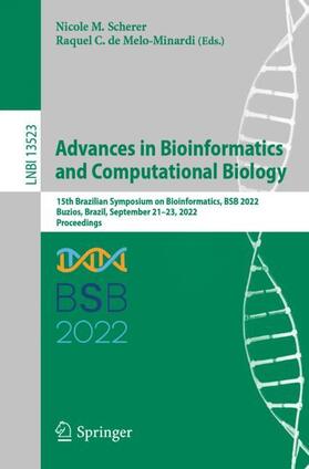 de Melo-Minardi / Scherer |  Advances in Bioinformatics and Computational Biology | Buch |  Sack Fachmedien