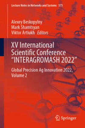 Beskopylny / Shamtsyan / Artiukh |  XV International Scientific Conference “INTERAGROMASH 2022” | eBook | Sack Fachmedien