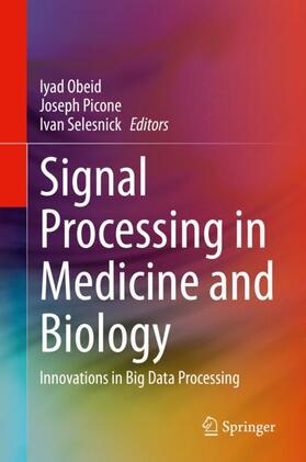 Obeid / Selesnick / Picone |  Signal Processing in Medicine and Biology | Buch |  Sack Fachmedien