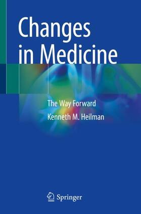 Heilman |  Changes in Medicine | Buch |  Sack Fachmedien