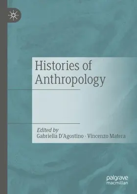 Matera / D'Agostino |  Histories of Anthropology | Buch |  Sack Fachmedien