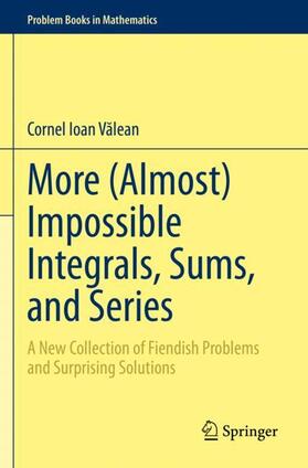 Valean / Valean |  More (Almost) Impossible Integrals, Sums, and Series | Buch |  Sack Fachmedien