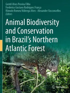 Pereira Filho / Vasconcellos / França |  Animal Biodiversity and Conservation in Brazil's Northern Atlantic Forest | Buch |  Sack Fachmedien