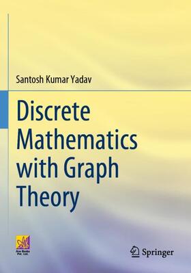 Yadav |  Discrete Mathematics with Graph Theory | Buch |  Sack Fachmedien