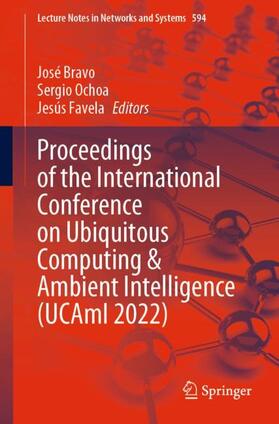 Bravo / Favela / Ochoa |  Proceedings of the International Conference on Ubiquitous Computing & Ambient Intelligence (UCAmI 2022) | Buch |  Sack Fachmedien