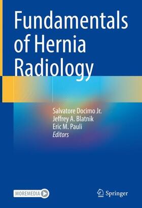 Docimo Jr. / Pauli / Blatnik |  Fundamentals of Hernia Radiology | Buch |  Sack Fachmedien