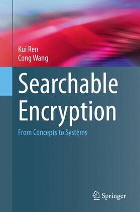 Wang / Ren |  Searchable Encryption | Buch |  Sack Fachmedien