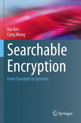 Wang / Ren |  Searchable Encryption | Buch |  Sack Fachmedien