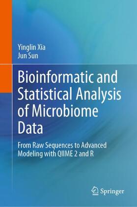 Sun / Xia |  Bioinformatic and Statistical Analysis of Microbiome Data | Buch |  Sack Fachmedien