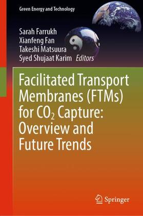 Farrukh / Karim / Fan |  Facilitated Transport Membranes (FTMs) for CO2 Capture: Overview and Future Trends | Buch |  Sack Fachmedien
