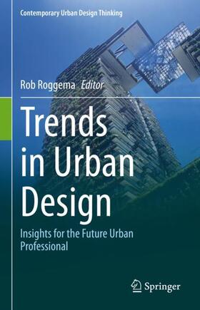 Roggema |  Trends in Urban Design | Buch |  Sack Fachmedien