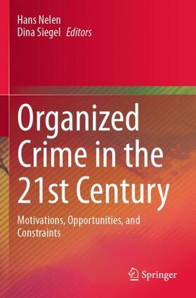 Siegel / Nelen |  Organized Crime in the 21st Century | Buch |  Sack Fachmedien