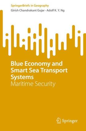 Ng / Gujar |  Blue Economy and Smart Sea Transport Systems | Buch |  Sack Fachmedien