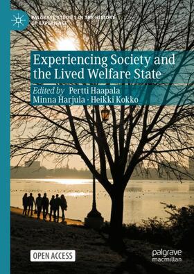 Haapala / Kokko / Harjula |  Experiencing Society and the Lived Welfare State | Buch |  Sack Fachmedien